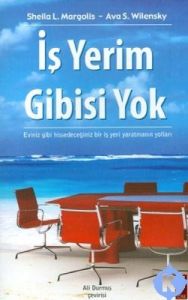 İş Yerim Gibisi Yok                                                                                                                                                                                                                                            