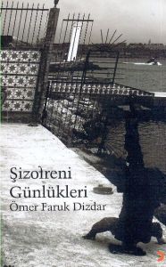 Şizofreni Günlükleri                                                                                                                                                                                                                                           