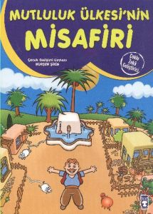 Mutluluk Ülkesinin Misafiri                                                                                                                                                                                                                                    