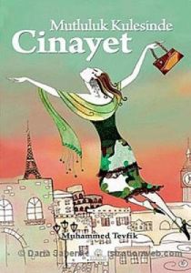 Mutluluk Kulesinde Cinayet                                                                                                                                                                                                                                     