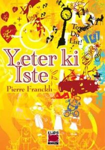 Yeter ki İste                                                                                                                                                                                                                                                  