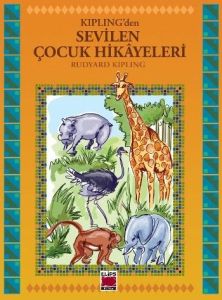 Kipling'den Sevilen Çocuk Hikayeleri                                                                                                                                                                                                                           