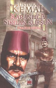 Ustura Kemal: Karanlığa Sıkılan Kurşun                                                                                                                                                                                                                         