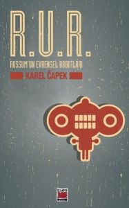 R.U.R. Rossum'un Evrensel Robotları                                                                                                                                                                                                                            