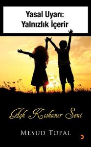 Aşk Kıskanır Seni                                                                                                                                                                                                                                              