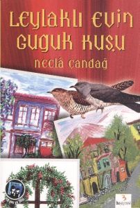 Leylaklı Evin Guguk Kuşu                                                                                                                                                                                                                                       