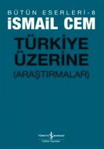 Türkiye Üzerine Araştırmalar                                                                                                                                                                                                                                   