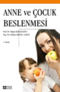 Anne ve Çocuk Beslenmesi                                                                                                                                                                                                                                       