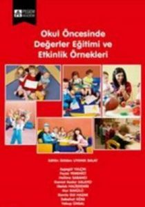 Okul Öncesinde Değerler Eğitimi ve Etkinlik Örnekl                                                                                                                                                                                                             