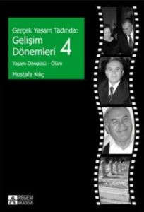 Gerçek Yaşam Tadında: Gelişim Dönemleri 4 - Yaşam                                                                                                                                                                                                              