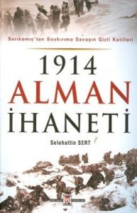 1914 Alman İhaneti                                                                                                                                                                                                                                             