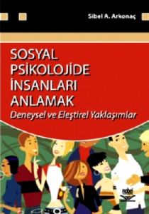 Sosyal Psikolojide İnsanları Anlamak                                                                                                                                                                                                                           