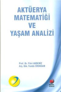 Aktüerya Matematiği ve Yaşam Analizi                                                                                                                                                                                                                           
