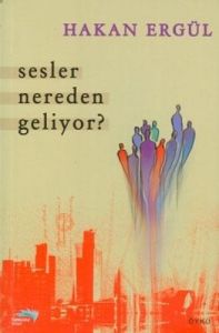 Sesler Nereden Geliyor?                                                                                                                                                                                                                                        