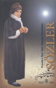 Risale-i Nur'dan Seçme Vecizeler - Sözler                                                                                                                                                                                                                      