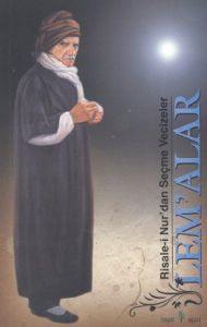 Risale-i Nur'dan Seçilmiş Vecizeler - Lem'alar                                                                                                                                                                                                                 