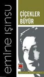 Çiçekler Büyür                                                                                                                                                                                                                                                 