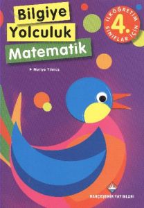Bilgiye Yolculuk Matematik İlköğretim 4. Sınıflar                                                                                                                                                                                                              