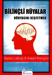 Bilinçli Rüyalar Dünyasını Keşfetmek (Lucid Dreami                                                                                                                                                                                                             