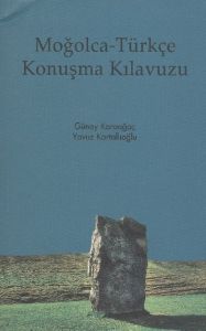 Moğolca - Türkçe Konuşma Kılavuzu                                                                                                                                                                                                                              
