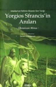 Yorgios Sfrancis'in Anıları                                                                                                                                                                                                                                    