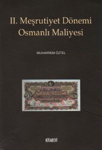 2. Meşrutiyet Dönemi Osmanlı Maliyesi                                                                                                                                                                                                                          