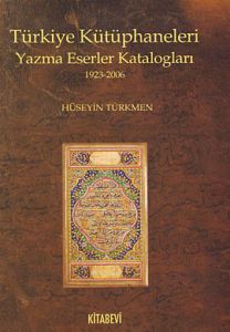 Türkiye Kütüphaneleri Yazma Eserler Katalogları 19                                                                                                                                                                                                             