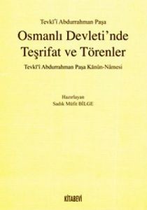Osmanlı Devleti'nde Teşrifat ve Törenler                                                                                                                                                                                                                       