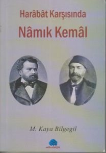 Harabat Karşısında Namık Kemal                                                                                                                                                                                                                                 