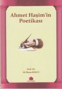 Ahmet Haşim'in Poetikası                                                                                                                                                                                                                                       