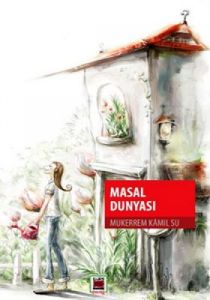 Masal Dünyası                                                                                                                                                                                                                                                  