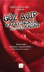 Göz Açıp Kapayıncaya Kadar                                                                                                                                                                                                                                     