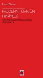 Modern Türk'ün Hikayesi                                                                                                                                                                                                                                        