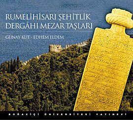 Rumelihisarı Şehitlik Dergahı Mezar Taşları                                                                                                                                                                                                                    