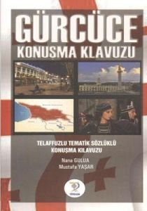 Gürcüce Konuşma Kılavuzu                                                                                                                                                                                                                                       