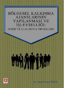 Bölgesel Kalkınma Ajanslarının Yapılanması ve İşle                                                                                                                                                                                                             