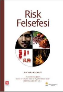 Risk Felsefesi                                                                                                                                                                                                                                                 