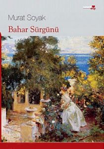 Bahar Sürgünü                                                                                                                                                                                                                                                  