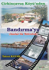 Çirkinçavuş Köyü'nden Bandırma'ya                                                                                                                                                                                                                              