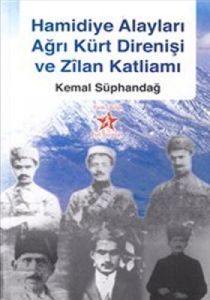 Hamidiye Alayları Ağrı Kürt Direnişi Ve Zilan Katl                                                                                                                                                                                                             