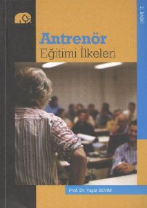 Antrenör Eğitimi İlkeleri                                                                                                                                                                                                                                      