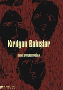 Kırılgan Bakışlar                                                                                                                                                                                                                                              