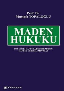 Maden Hukuku                                                                                                                                                                                                                                                   