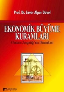 Ekonomik Büyüme Kuramları                                                                                                                                                                                                                                      