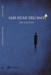 Sarı Sıcak Deli Mavi                                                                                                                                                                                                                                           