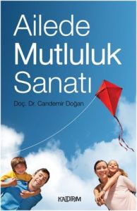 Ailede Mutluluk Sanatı                                                                                                                                                                                                                                         