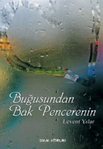 Buğusundan Bak Pencerenin                                                                                                                                                                                                                                      