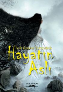 Hayatın Aslı                                                                                                                                                                                                                                                   