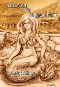 Şahmeran ve Lokman Hekim                                                                                                                                                                                                                                       
