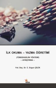 İlk Okuma - Yazma Öğretimi                                                                                                                                                                                                                                     